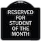 Signmission Reserved for Student of the Month Heavy-Gauge Aluminum Architectural Sign, 18" x 18", BS-1818-23171 A-DES-BS-1818-23171 - alternate 1